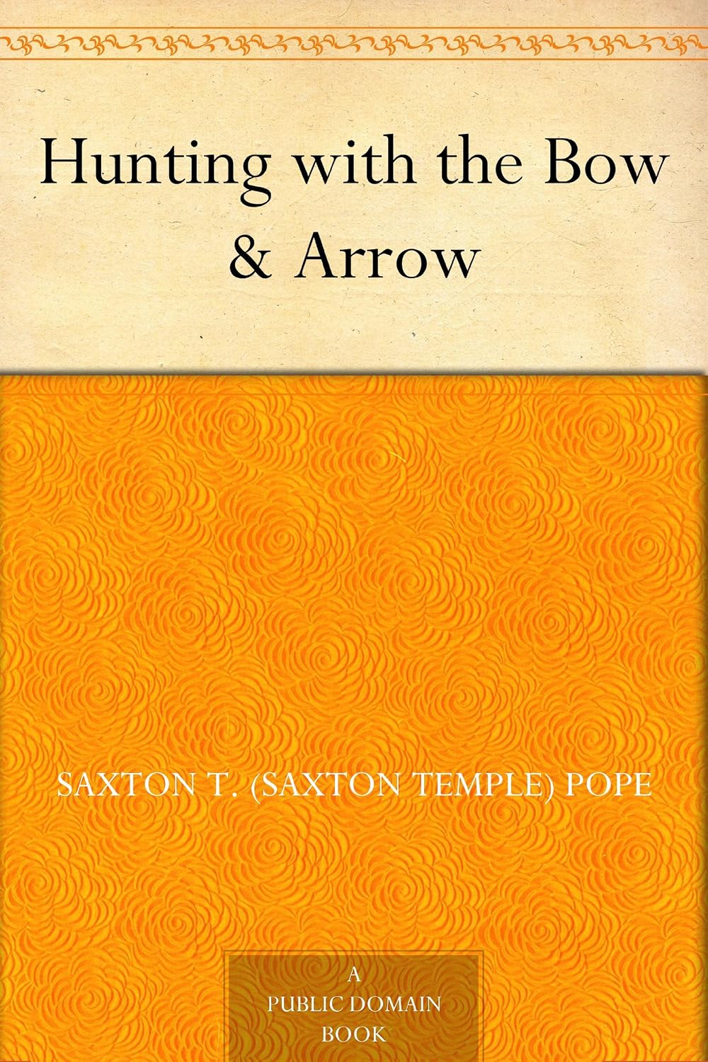Hunting with the Bow & Arrow (English Edition) baixar livro de graça