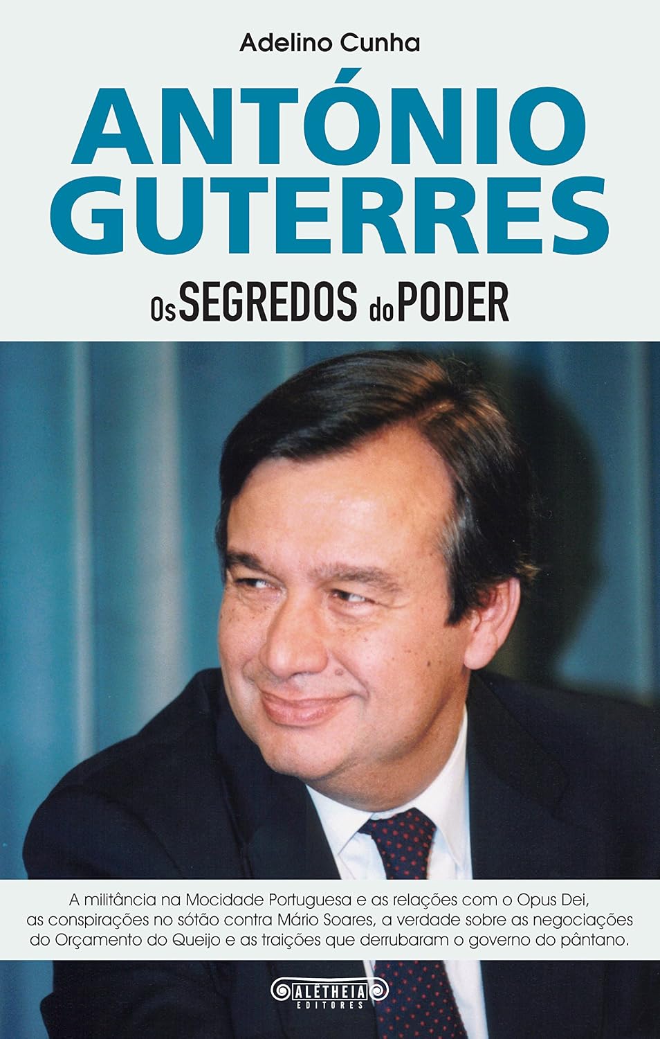 António Guterres: Os Segredos do Poder baixar o livro de graça