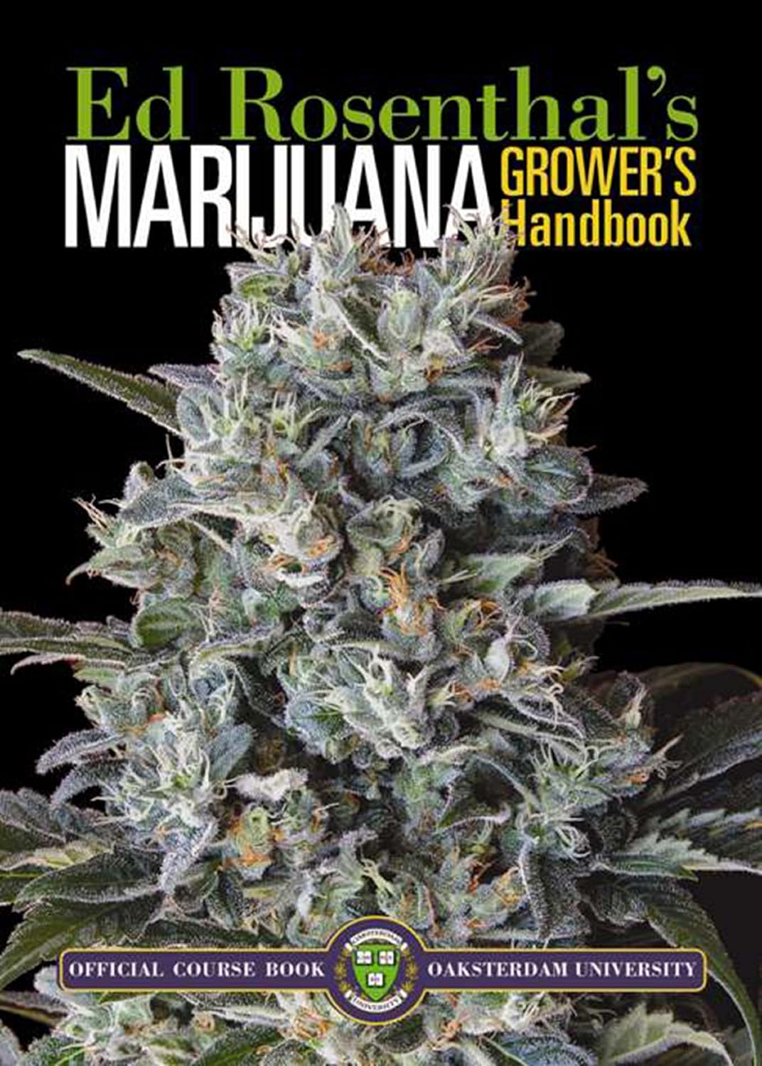 ler totalmente Marijuana Grower's Handbook: Your Complete Guide for Medical and Personal Marijuana Cultivation (English Edition)