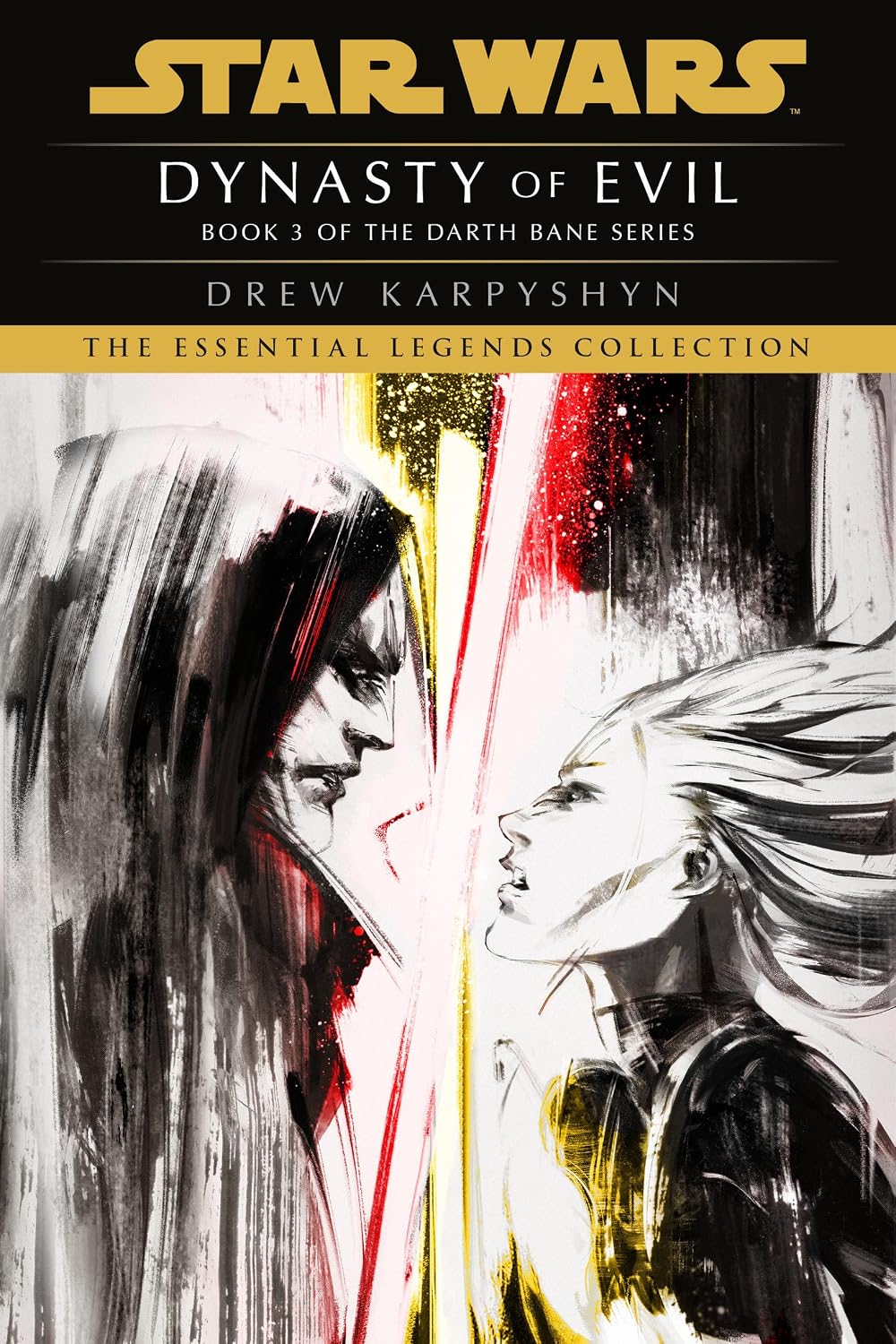 Dynasty of Evil: Star Wars Legends (Darth Bane): A Novel of the Old Republic: 3
