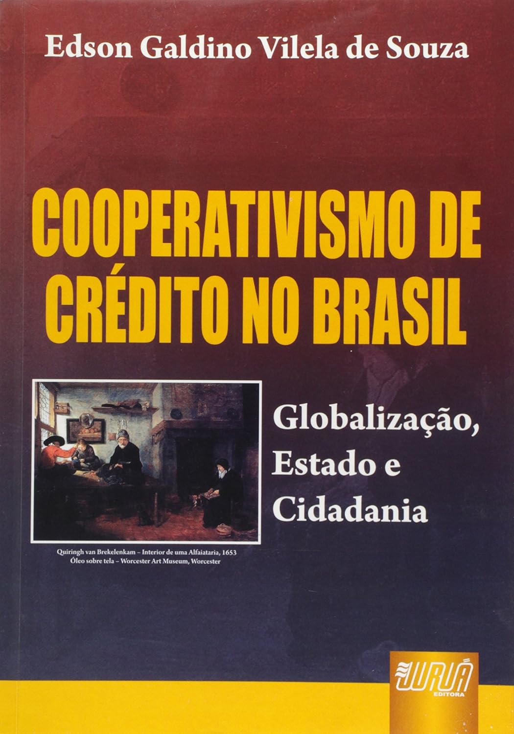 Cooperativismo de Crédito no Brasil: Globalização, Estado e Cidadania baixar o livro de graça