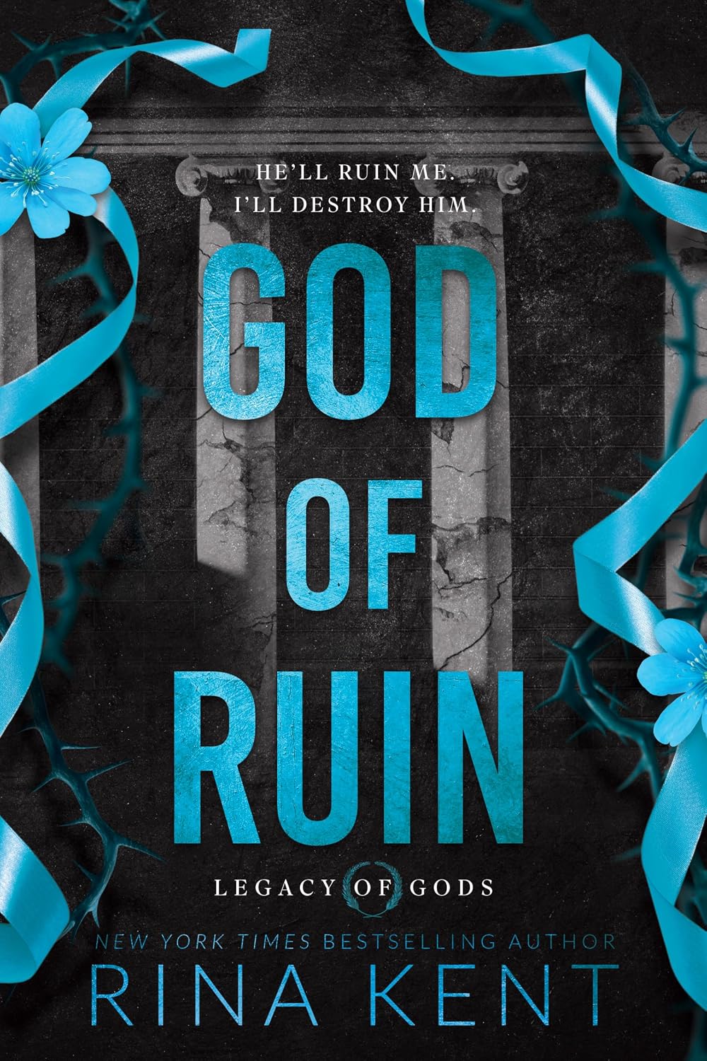 God of Ruin: A Dark College Romance (Legacy of Gods Book 4) (English Edition)