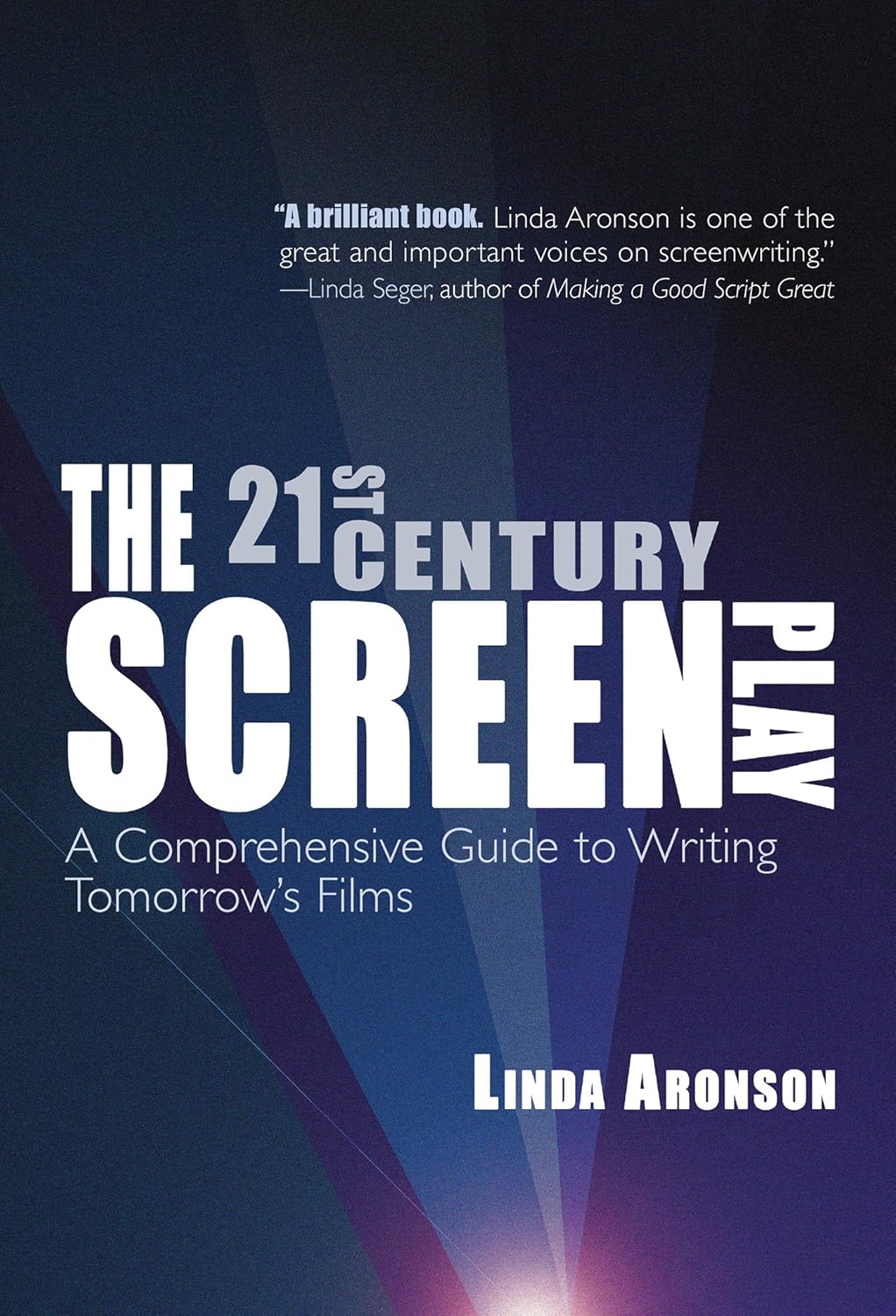 ler totalmente The 21st Century Screenplay: A Comprehensive Guide to Writing Tomorrow's Films (English Edition)