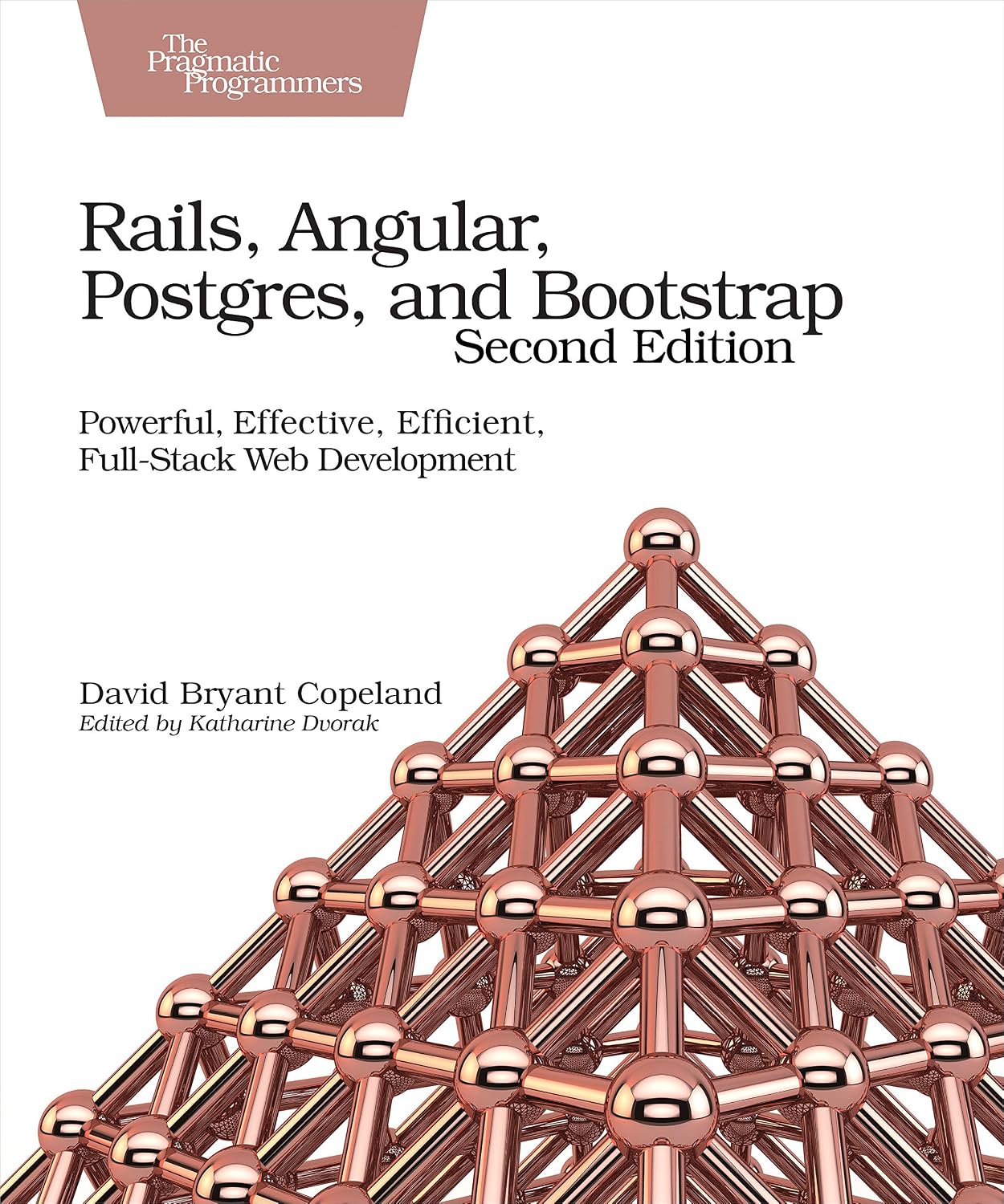 capítulo por capítulo baixar Rails, Angular, Postgres, and Bootstrap: Powerful, Effective, Efficient, Full-Stack Web Development (English Edition)
