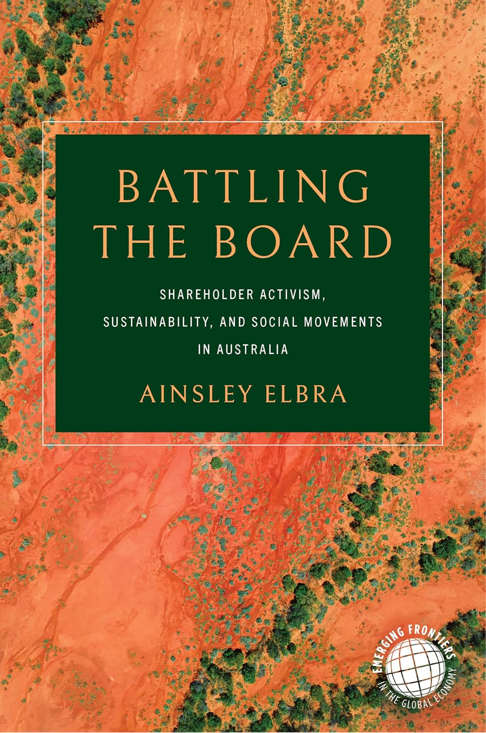 ler totalmente Battling the Board: Shareholder Activism, Sustainability, and Social Movements in Australia (Emerging Frontiers in the Global Economy) (English Edition)
