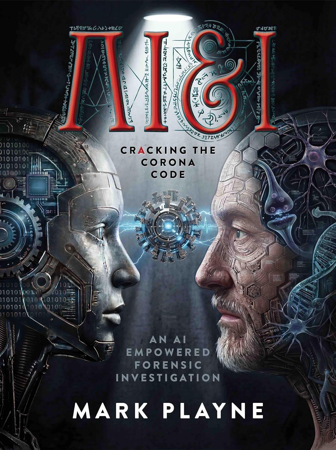 ler totalmente AI & I: Cracking The Covid Code - An AI Empowered Forensic Investigation (AI & I Investigate) (English Edition)