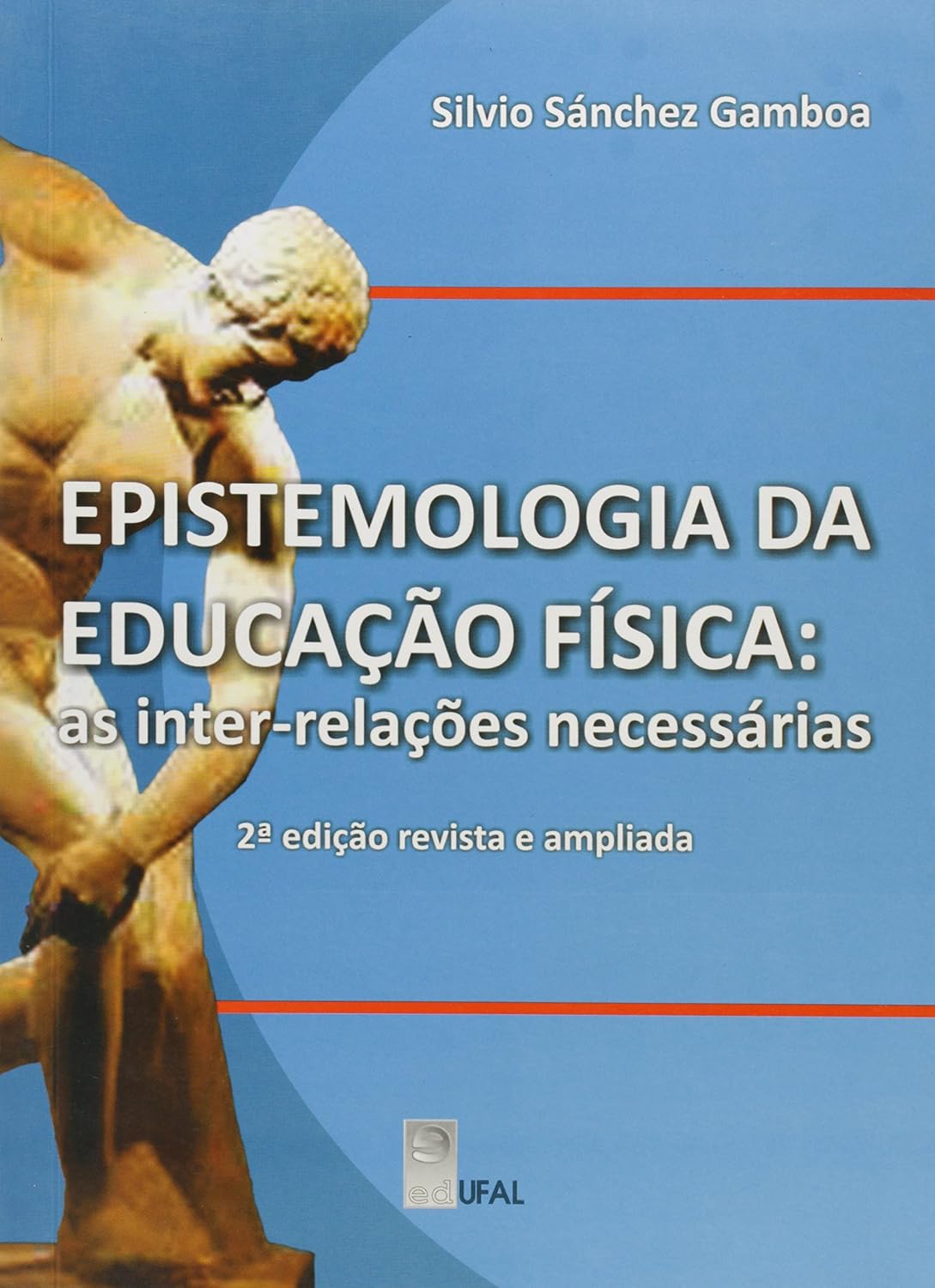 Epistemologia Da Educacao Fisica - As Inter-Relacoes Necessarias baixar o livro de graça