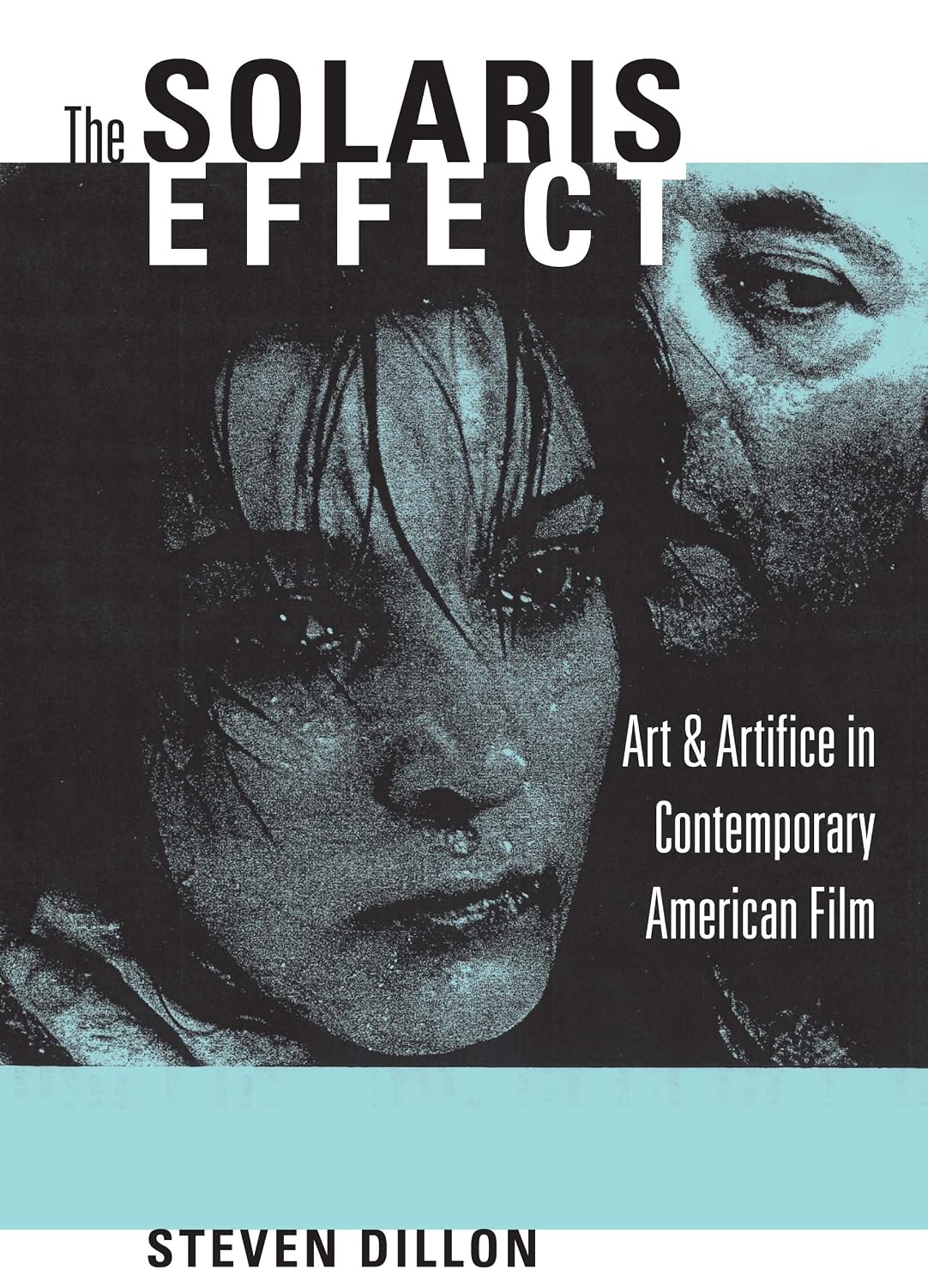 capítulo por capítulo baixar The Solaris Effect: Art and Artifice in Contemporary American Film (English Edition)