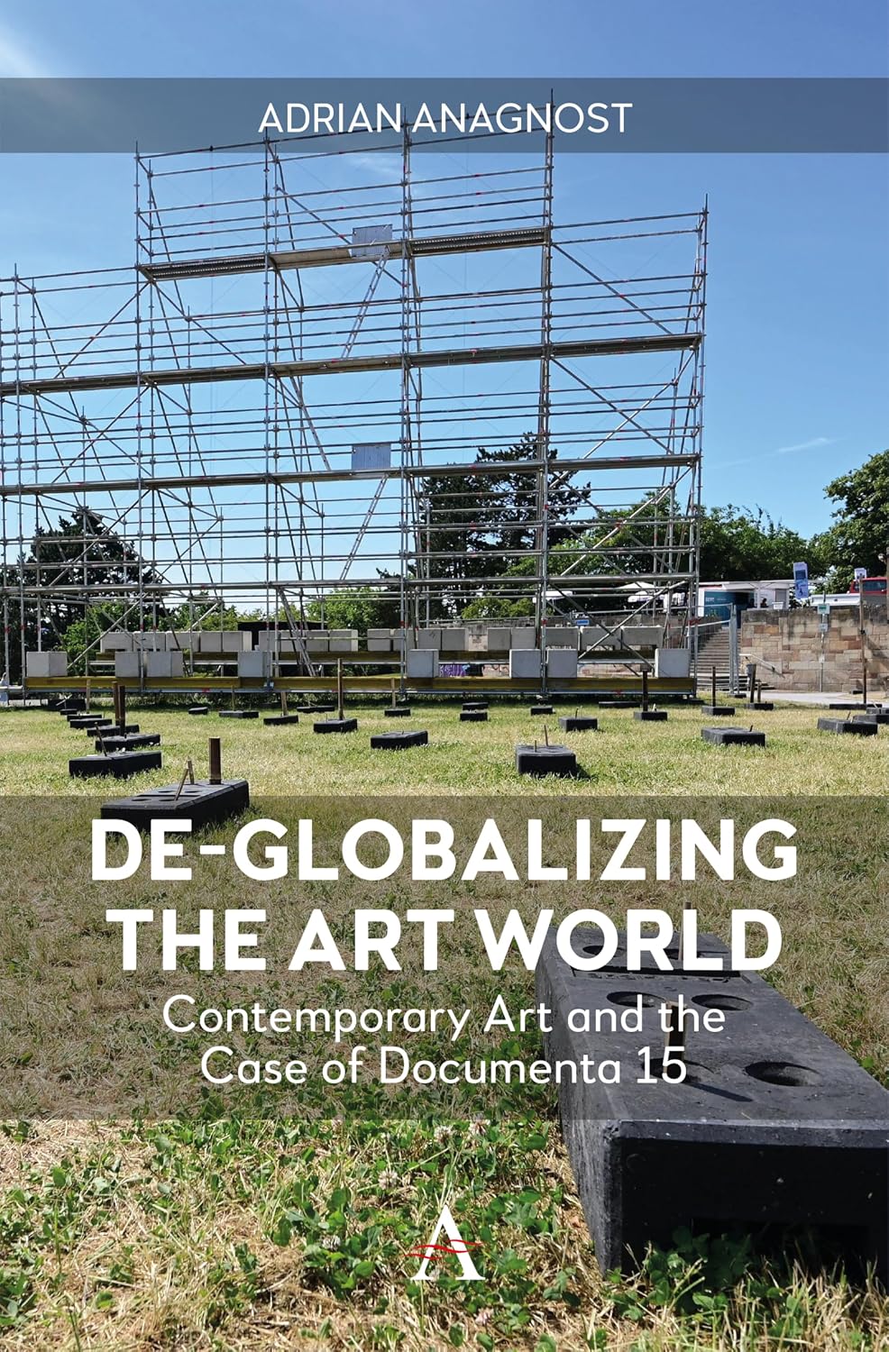 ler totalmente De-Globalizing the Art World: Contemporary Art and the Case of Documenta 15 (English Edition)