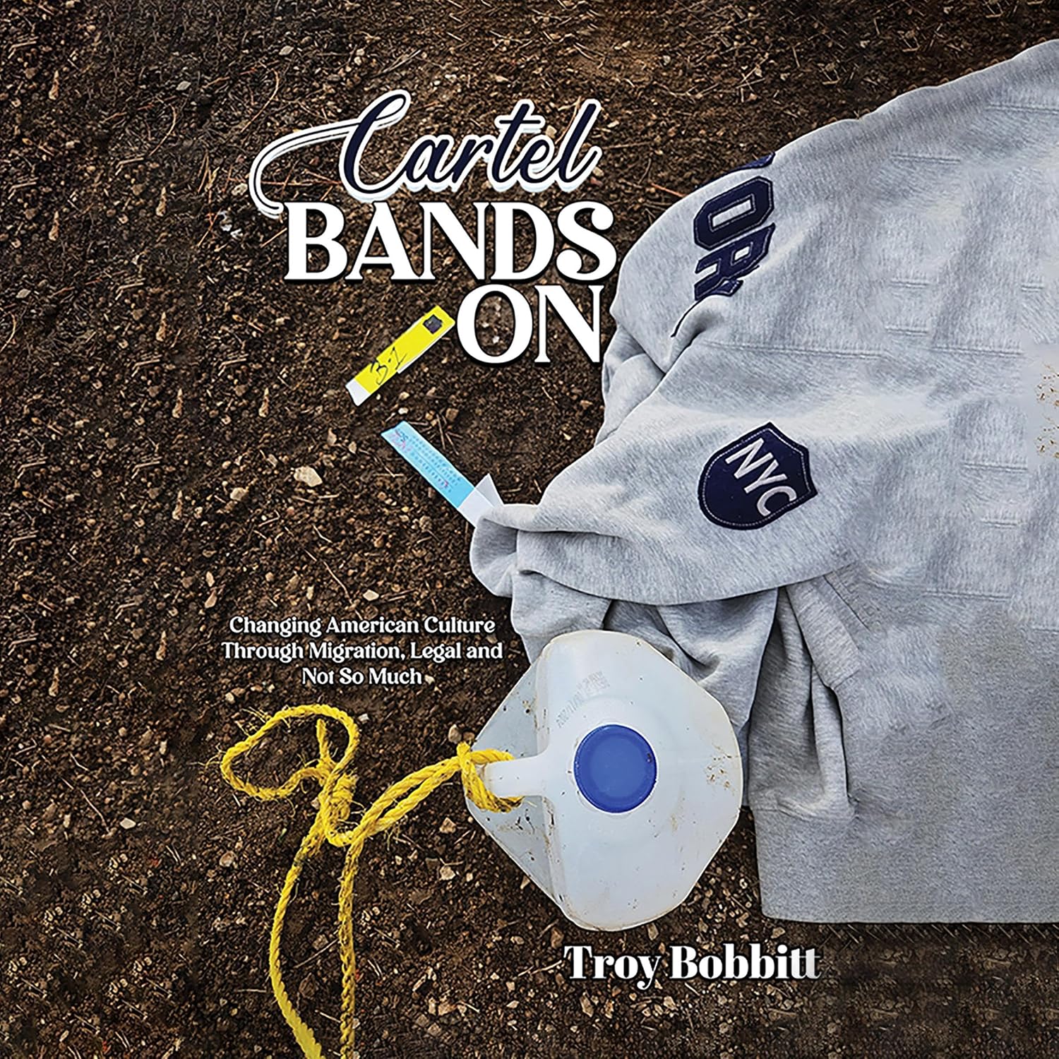 Cartel Bands On: Changing American Culture Through Migration, Legal and Not So Much baixar livro de graça