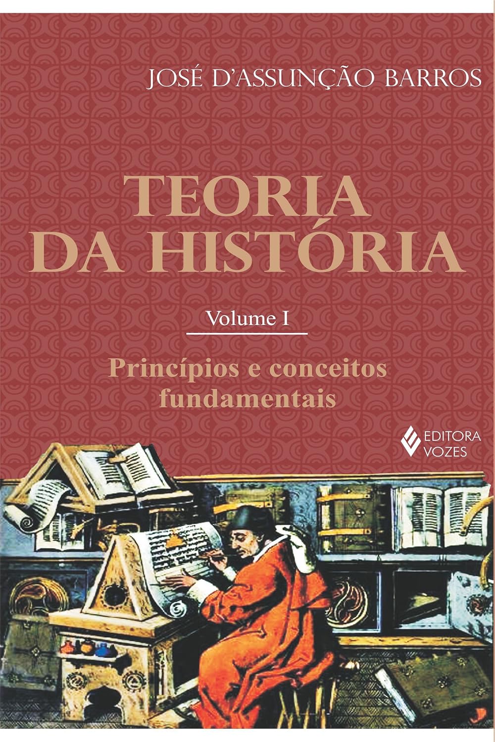 ler totalmente Teoria da História, vol. I: Princípios e conceitos fundamentais