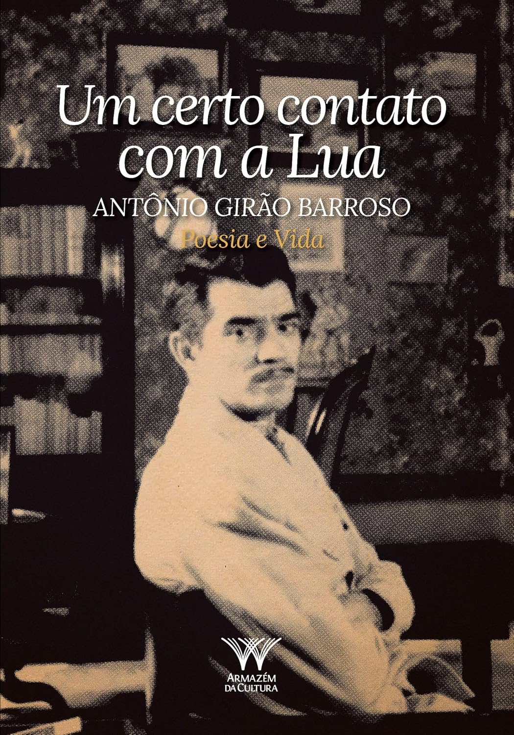 capítulo por capítulo baixar Um Certo Contato com a Lua: Antônio Girão Barroso - Poesia e Vida