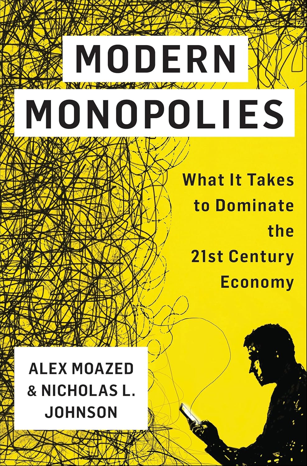 Modern Monopolies: What It Takes to Dominate the 21st Century Economy (English Edition)