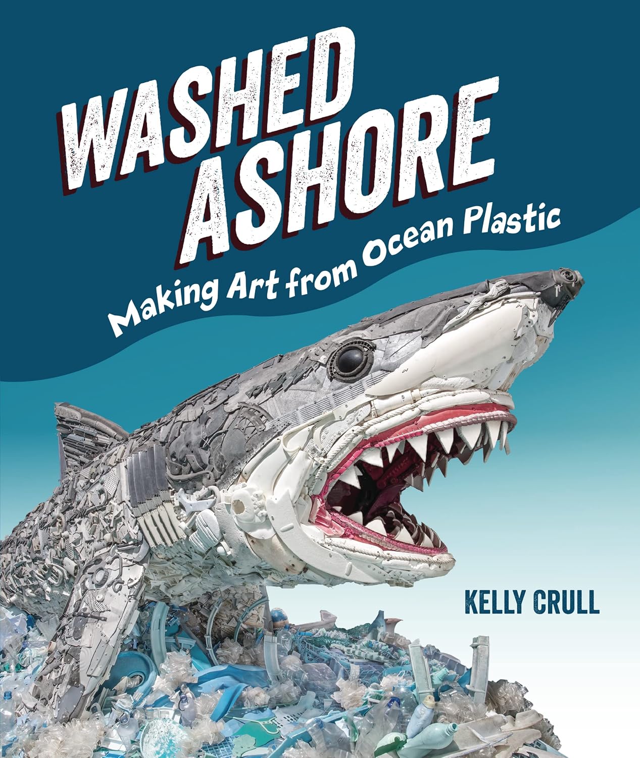 ler totalmente Washed Ashore: Making Art from Ocean Plastic (English Edition)