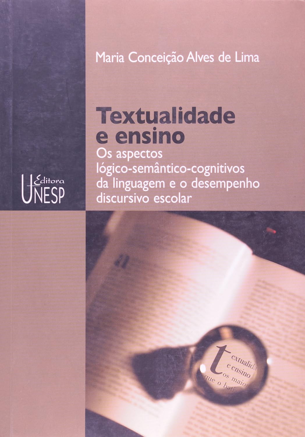 Textualidade e ensino: Aspectos lógico-semântico-cognitivos da linguagem e o desempenho discursivo escolar