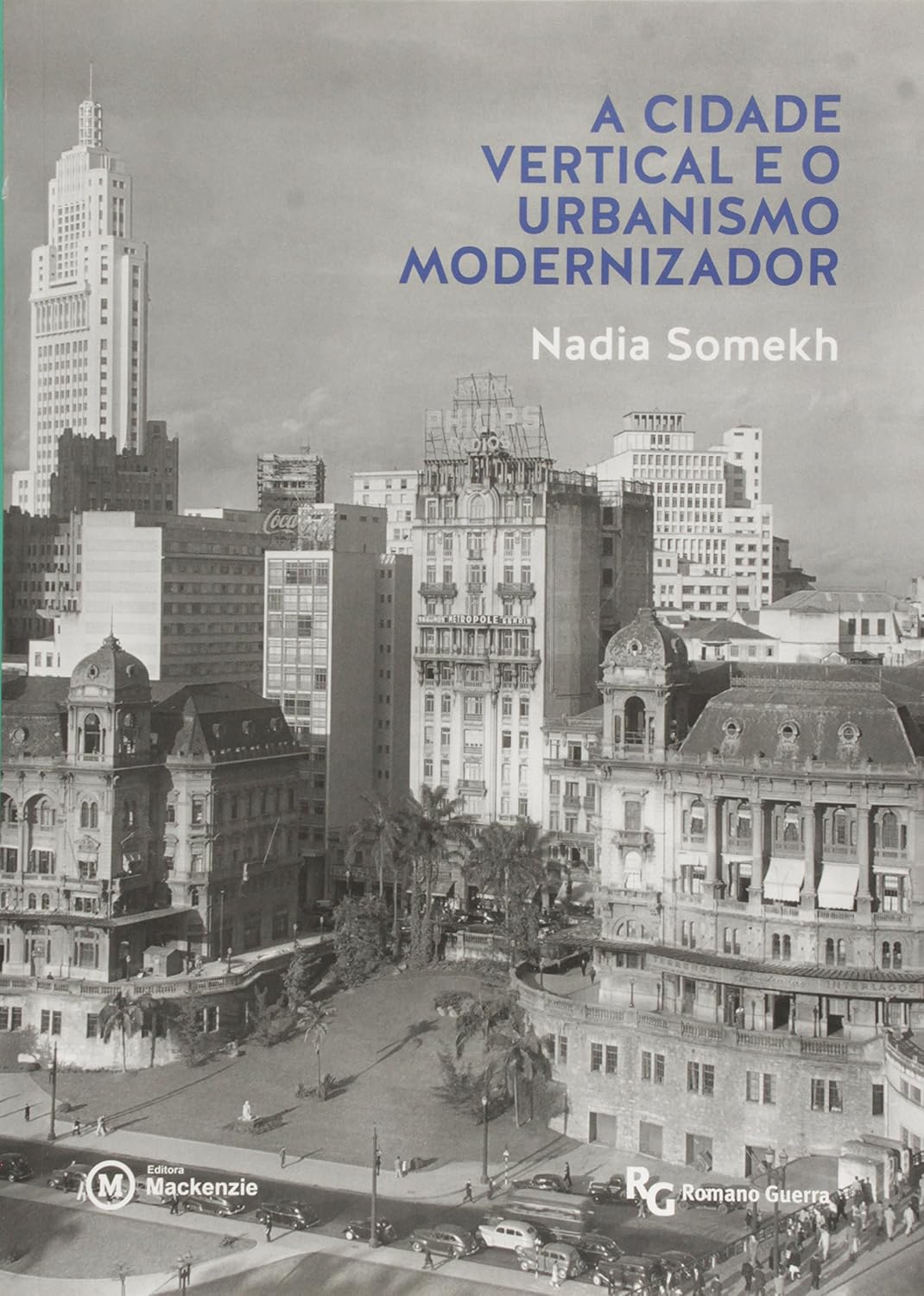 A cidade vertical e o urbanismo modernizador baixar livro de graça