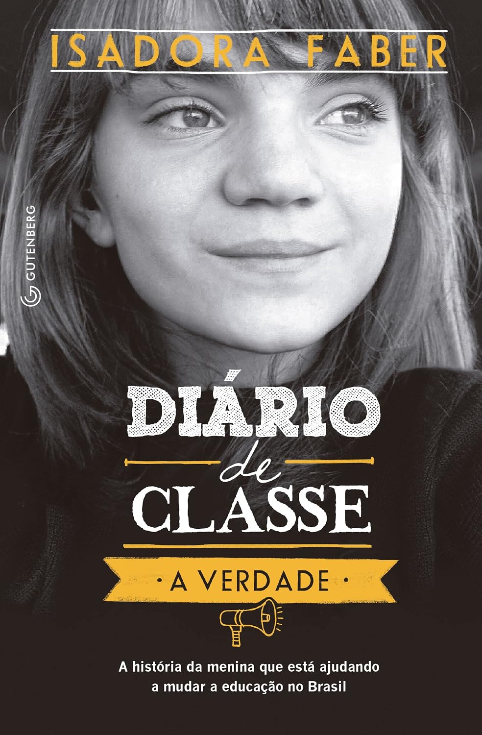 capítulo por capítulo baixar Diário de classe - A verdade: A história da menina que está ajudando a mudar a educação no Brasil