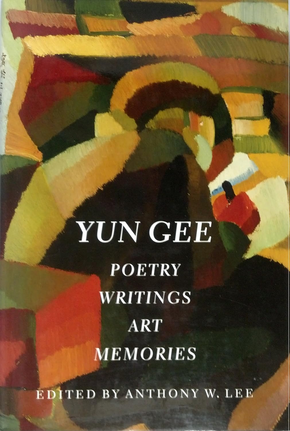 Yun Gee: Poetry, Writings, Art, Memories