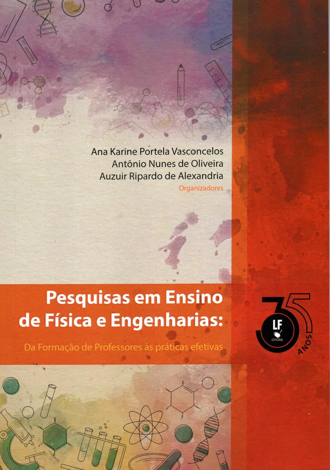 Pesquisas em Ensino de Fisica e Engenharias: Da Formação de Professores às Práticas Efetivas baixar o livro de graça