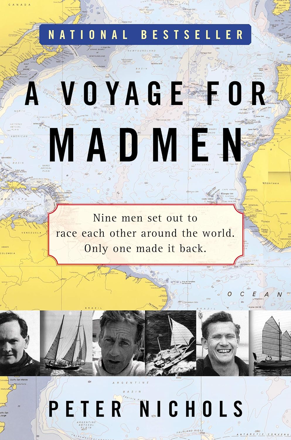 Voyage For Madmen, A: The Definitive True Story of the Golden Globe Race, Nine Sailors, and One Survivor (English Edition)