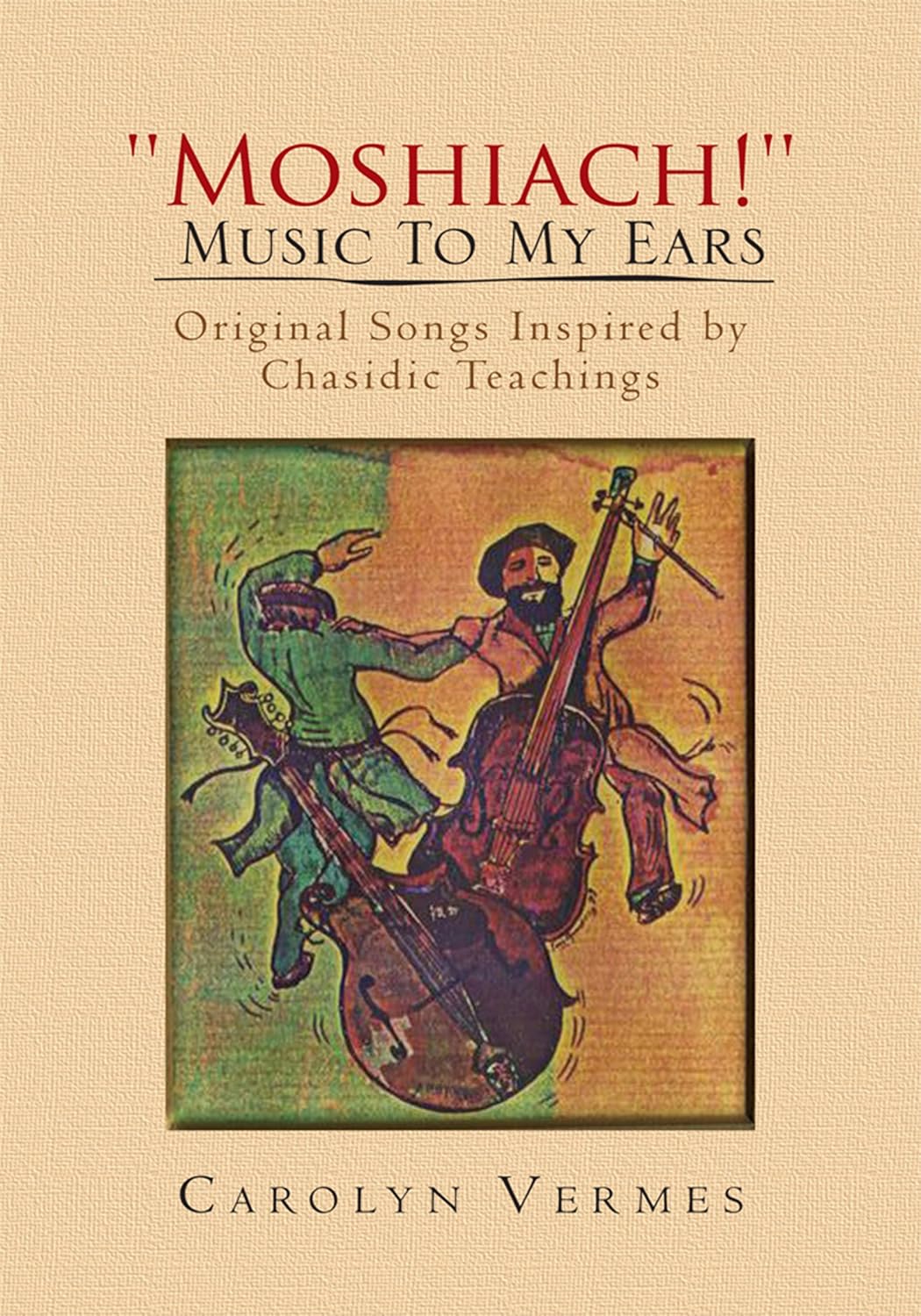 ''Moshiach!'' - Music to My Ears: Original Songs Inspired by Chasidic Teachings (English Edition) baixar o livro de graça