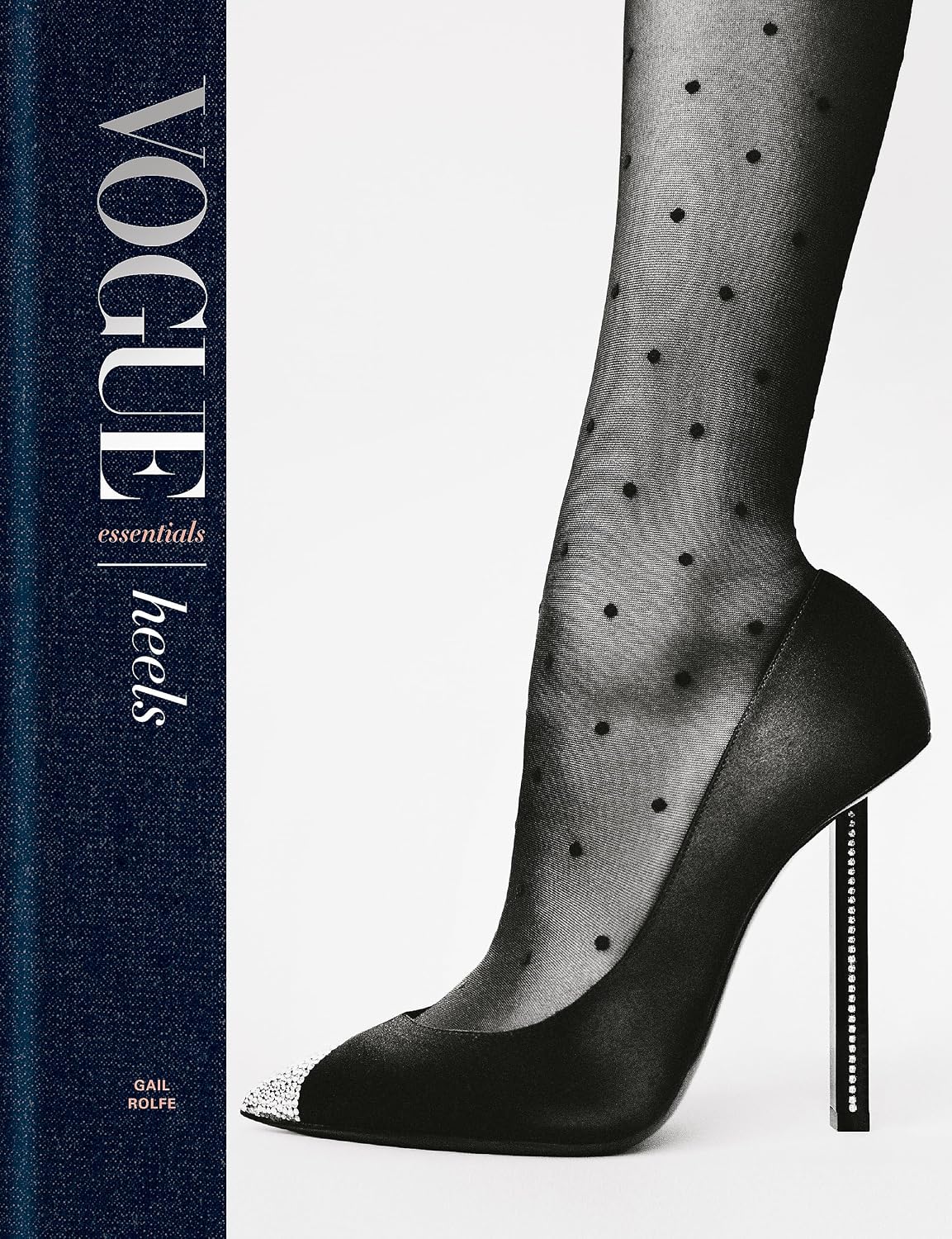 Vogue Essentials: Heels: A gorgeous celebration of the ultimate fashion power symbol baixar livro de graça