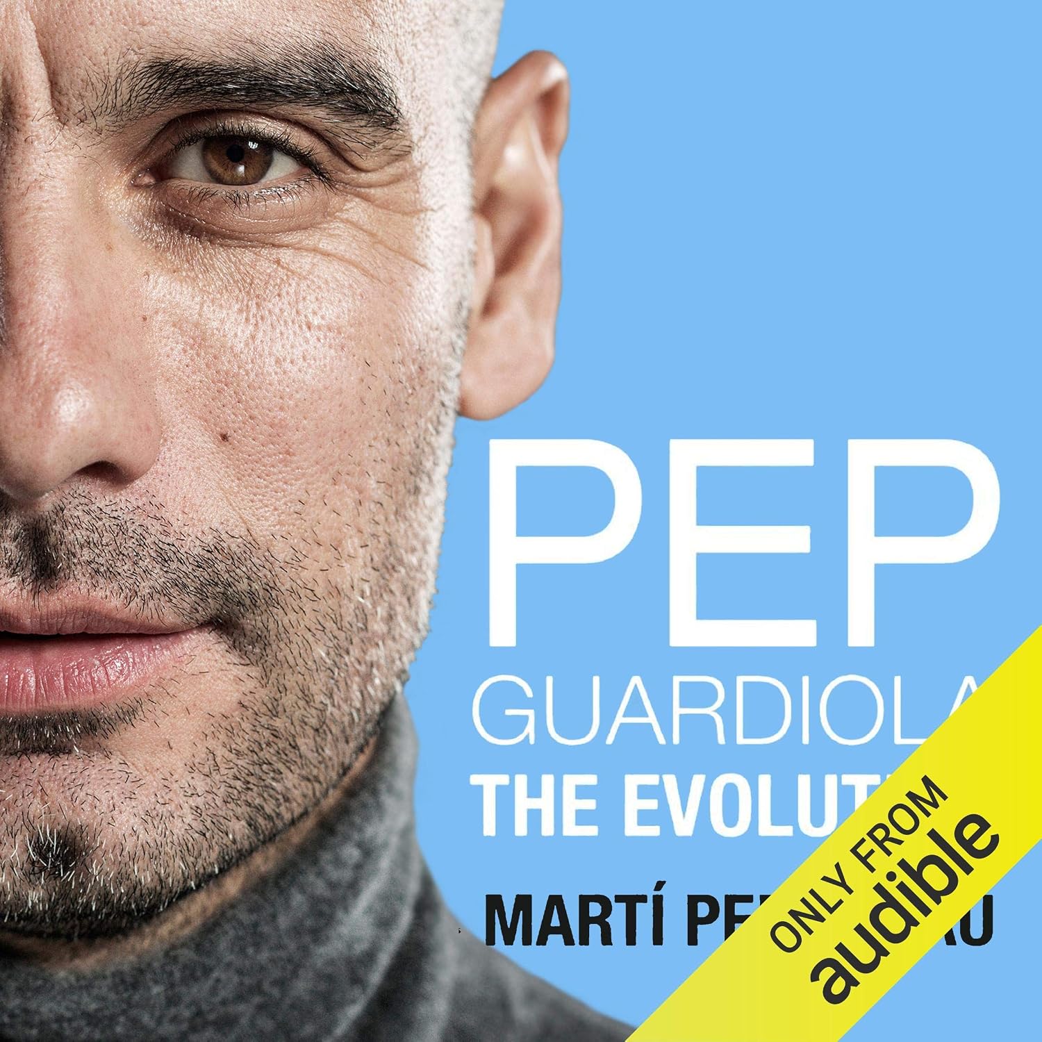 ler totalmente Pep Guardiola: The Evolution