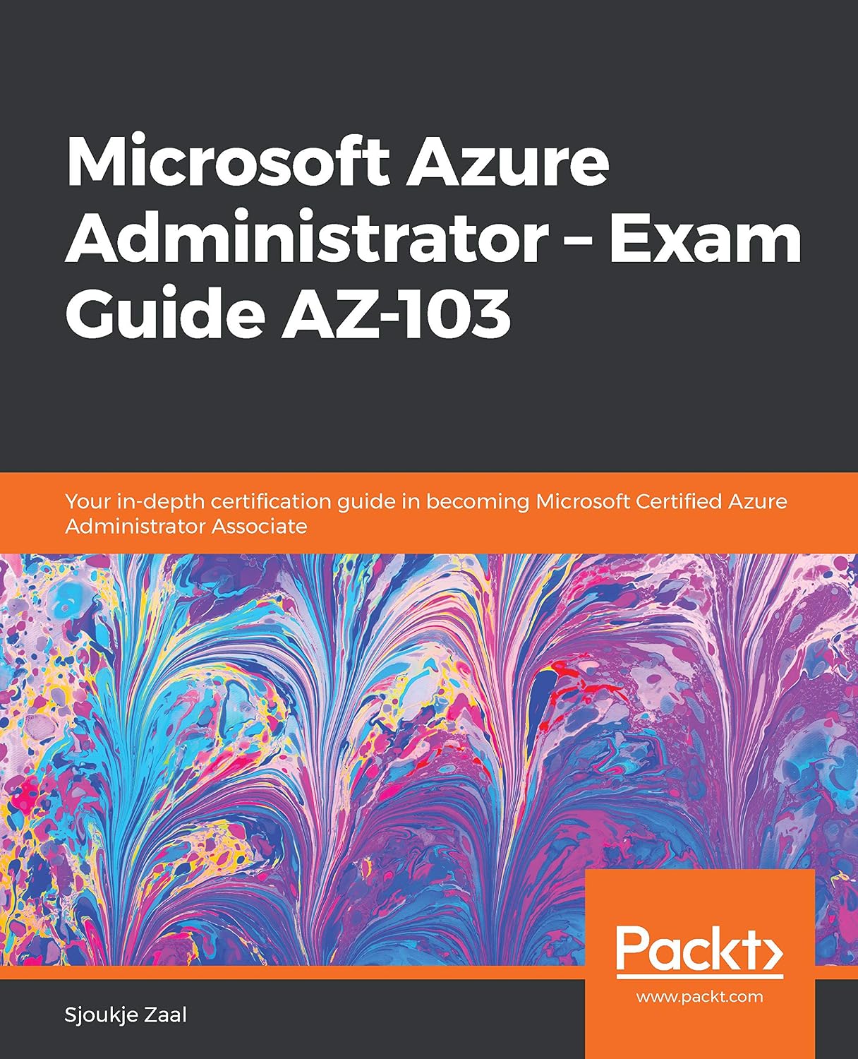 ler totalmente Microsoft Azure Administrator – Exam Guide AZ-103: Your in-depth certification guide in becoming Microsoft Certified Azure Administrator Associate (English Edition)