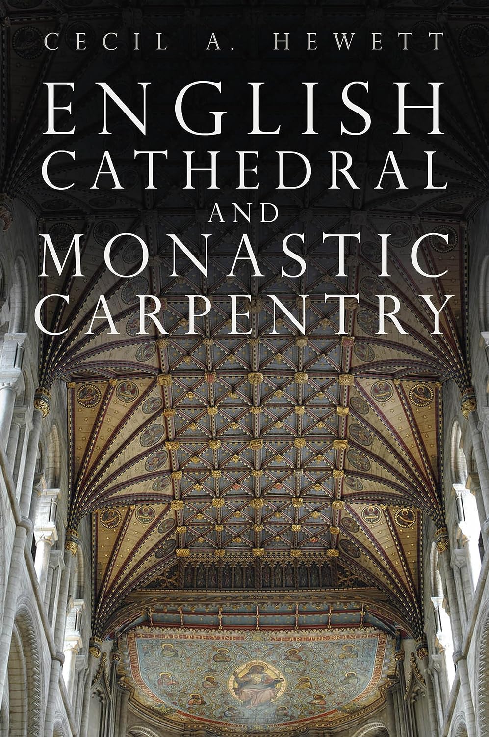 capítulo por capítulo baixar English Cathedral and Monastic Carpentry (English Edition)
