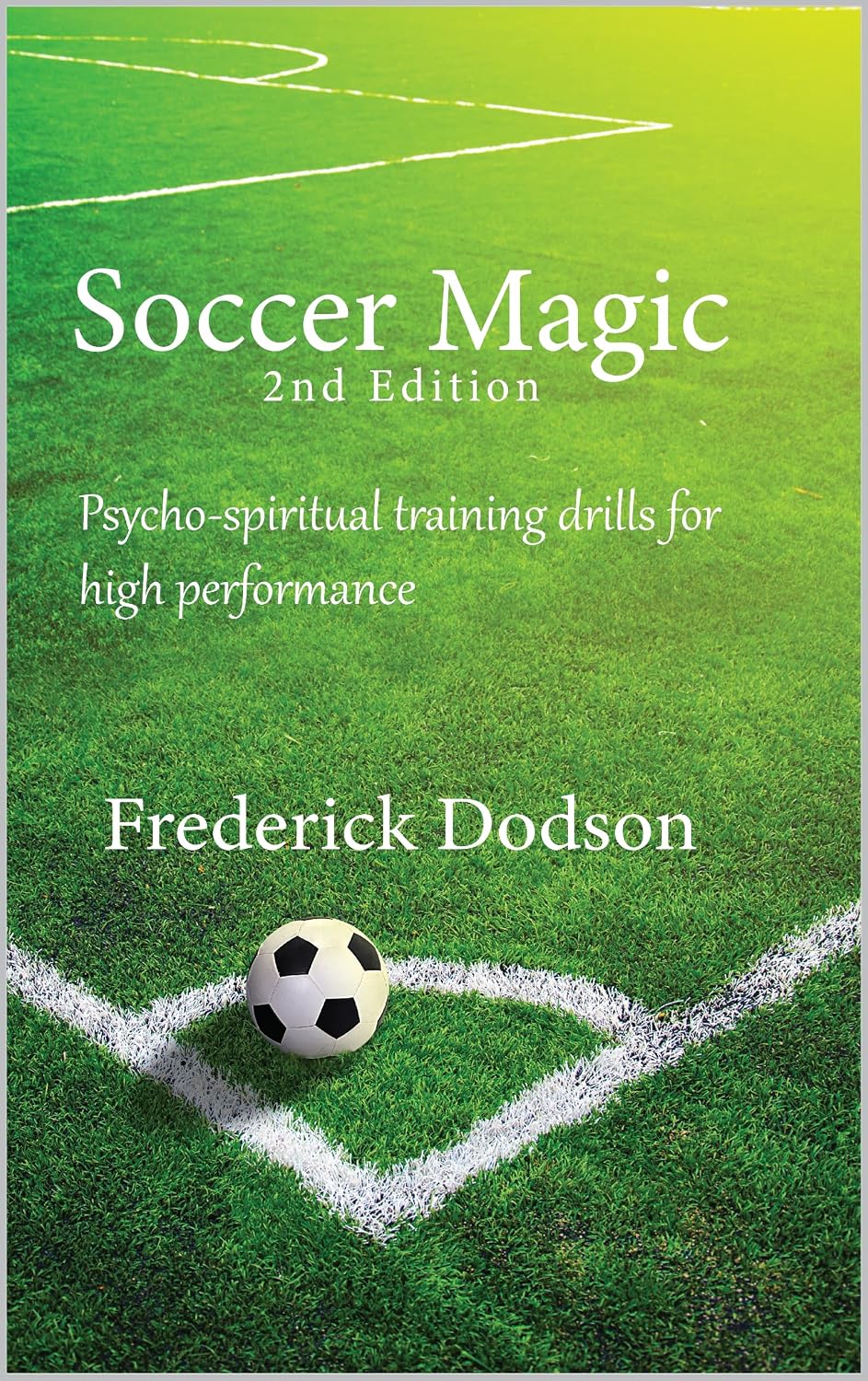 ler totalmente Soccer Magic: Psycho-spiritual training drills for high performance (English Edition)