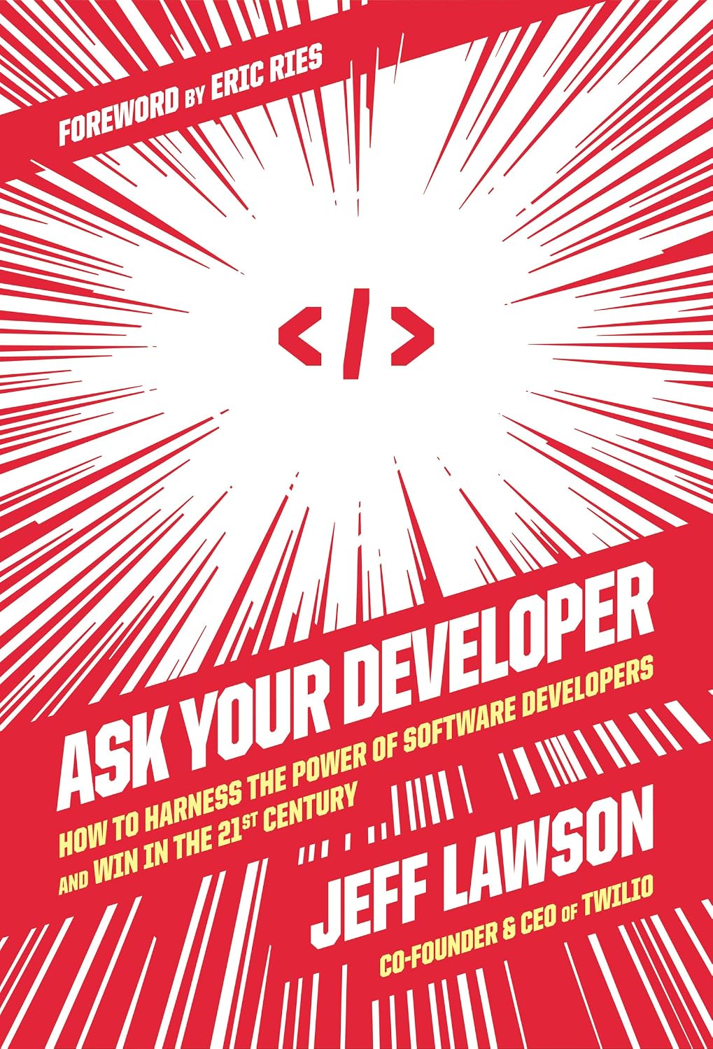 Ask Your Developer: How to Harness the Power of Software Developers and Win in the 21st Century baixar o livro de graça