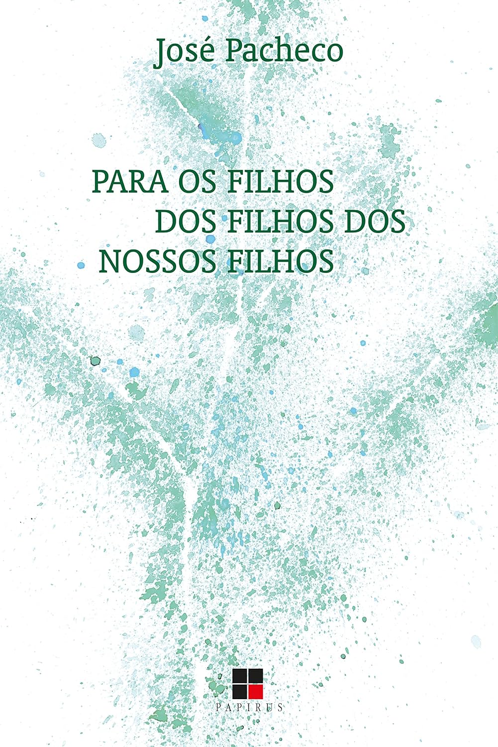 Para os filhos dos filhos dos nossos filhos baixar o livro de graça