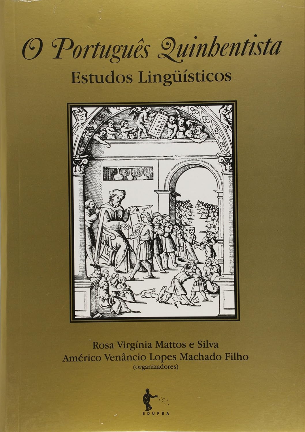 O Português Quinhentista. Estudos Linguísticos