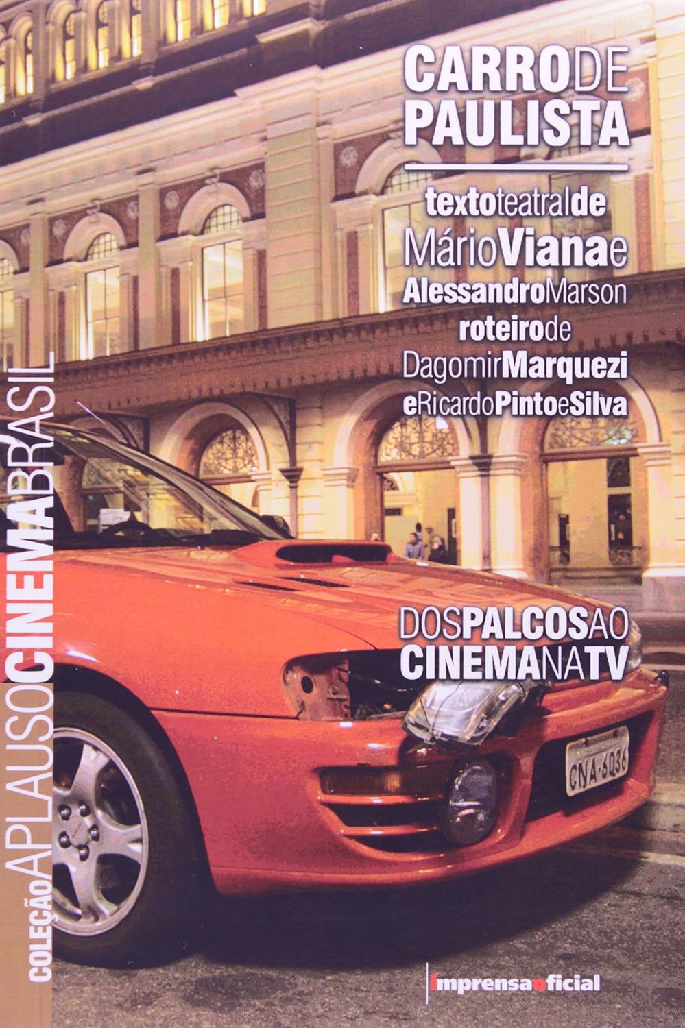 Carro De Paulista - Coleção Aplauso baixar livro de graça