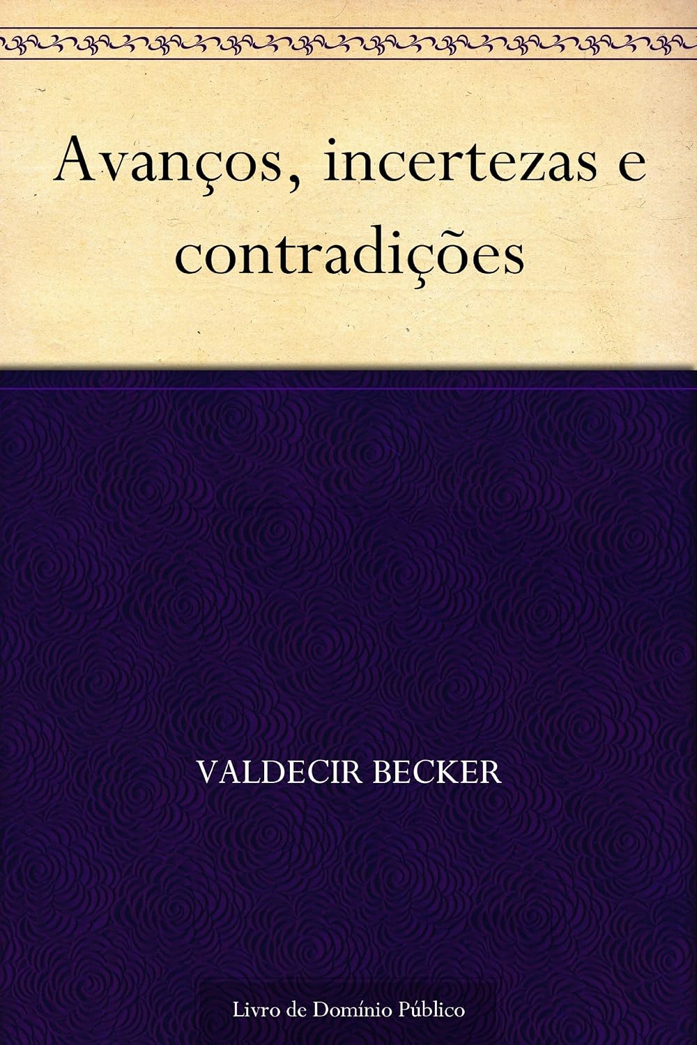 ler totalmente Avanços incertezas e contradições