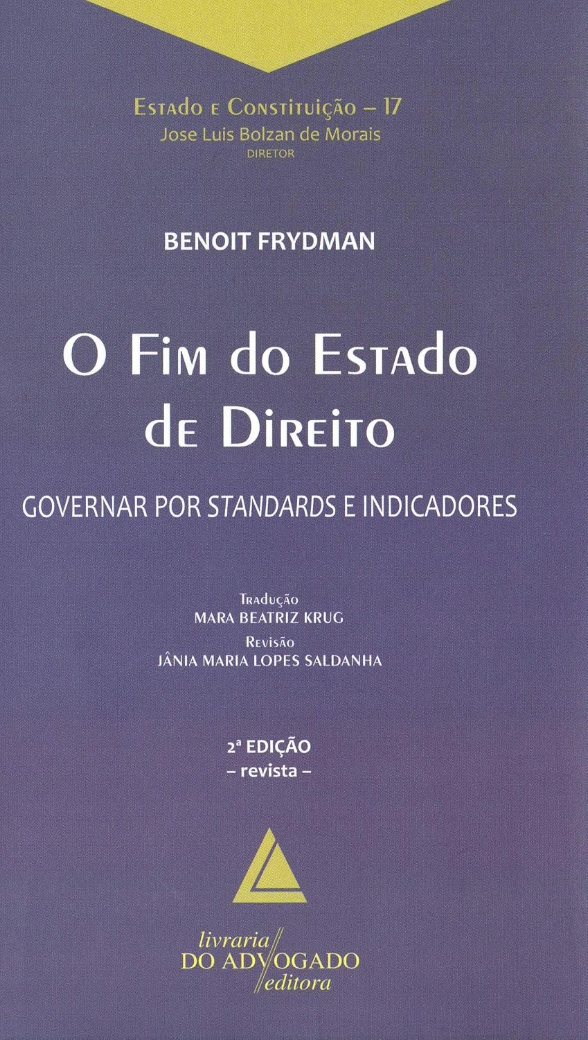 O fim do Estado de Direito: Governar por Standards e Indicadores