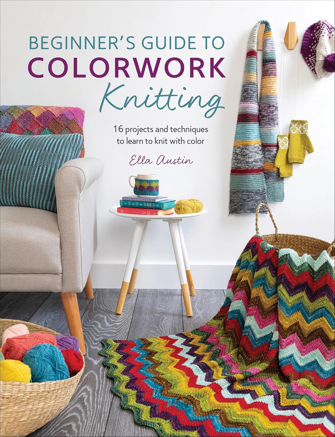 Beginner's Guide to Colorwork Knitting: 16 Projects and Techniques to Learn to Knit with Color (English Edition) baixar livro de graça
