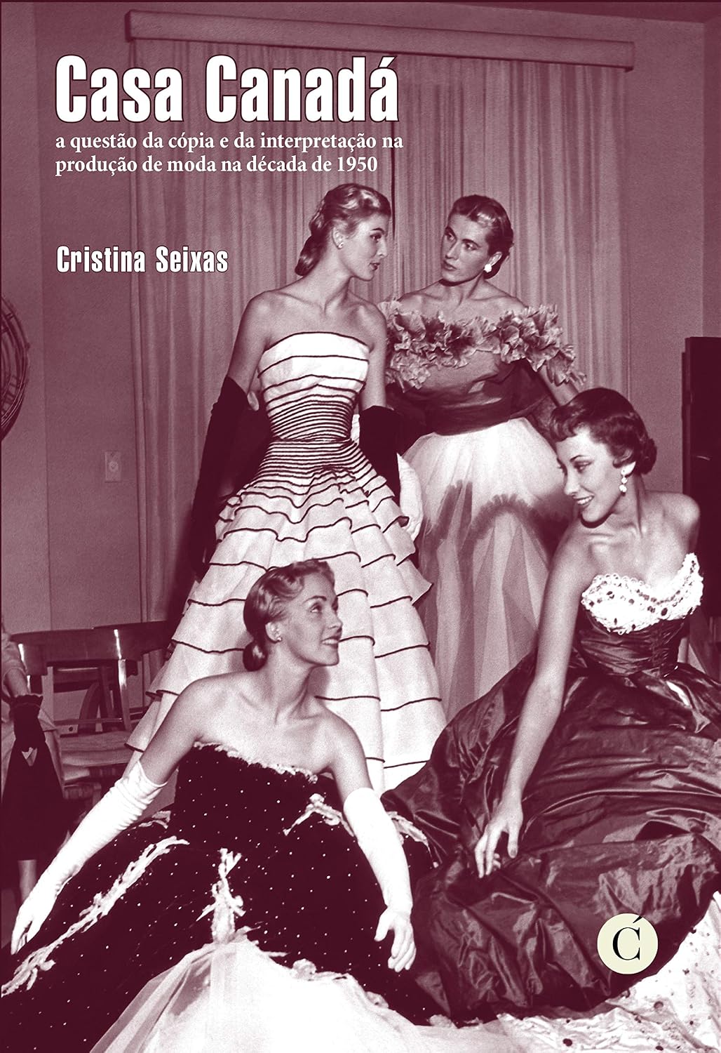 ler totalmente Casa Canadá: a questão da cópia e da interpretação na produção de moda na década de 1950