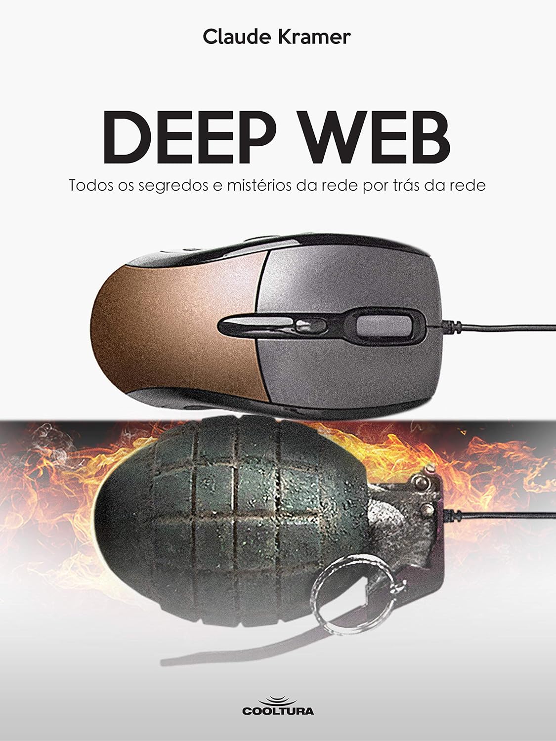 Deep Web: Todos os segredos e mistérios da rede por trás da rede