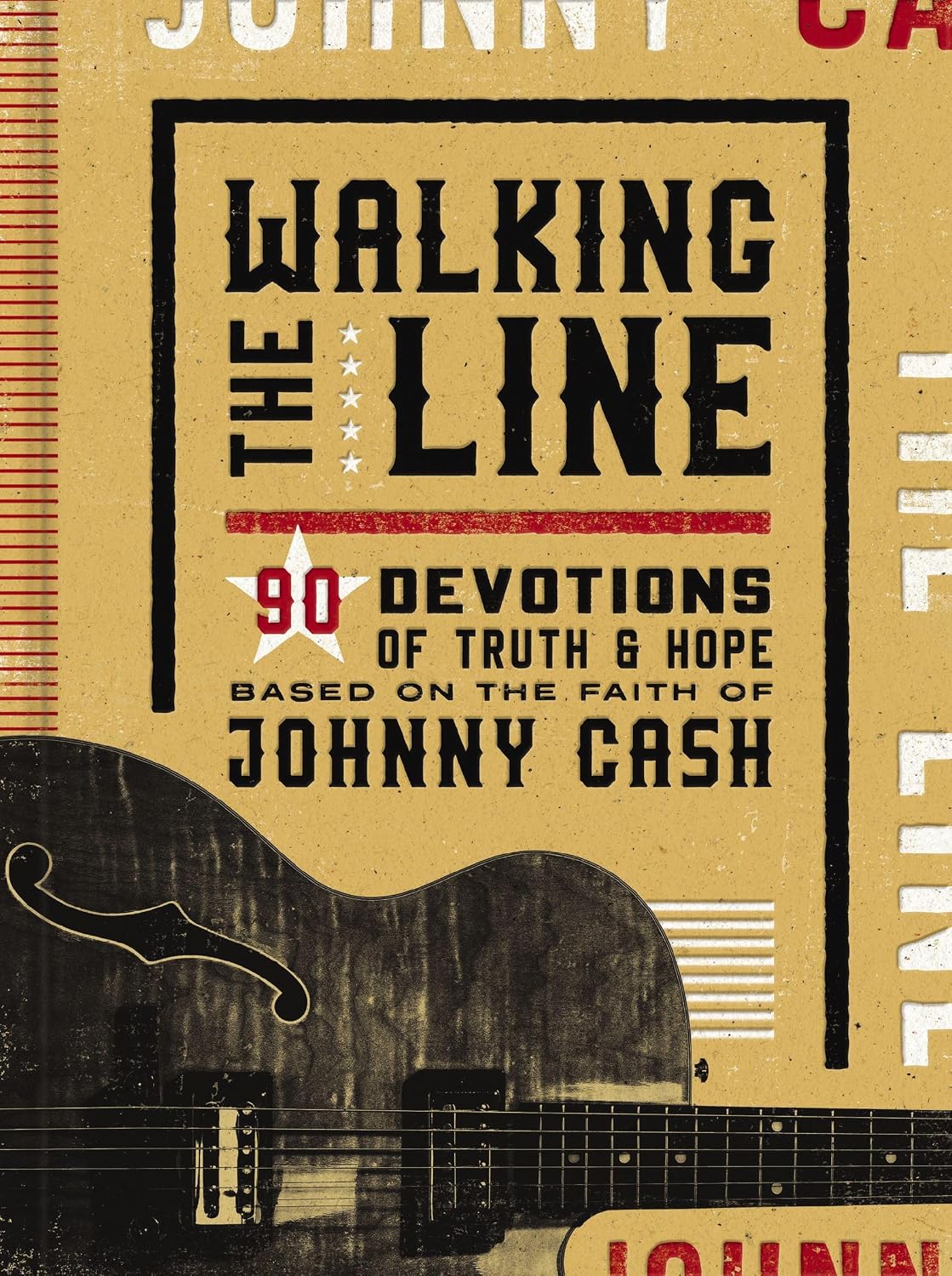 ler totalmente Walking the Line: 90 Devotions of Truth and Hope Based on the Faith of Johnny Cash (English Edition)