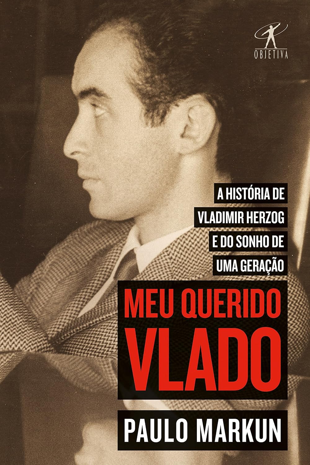 ler totalmente Meu querido Vlado: A história de Vladimir Herzog e do sonho de uma geração