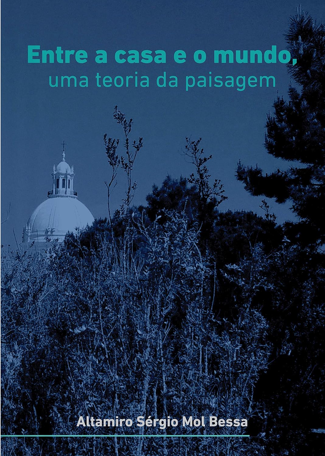 Entre a casa e o mundo, uma teoria da paisagem baixar o livro de graça