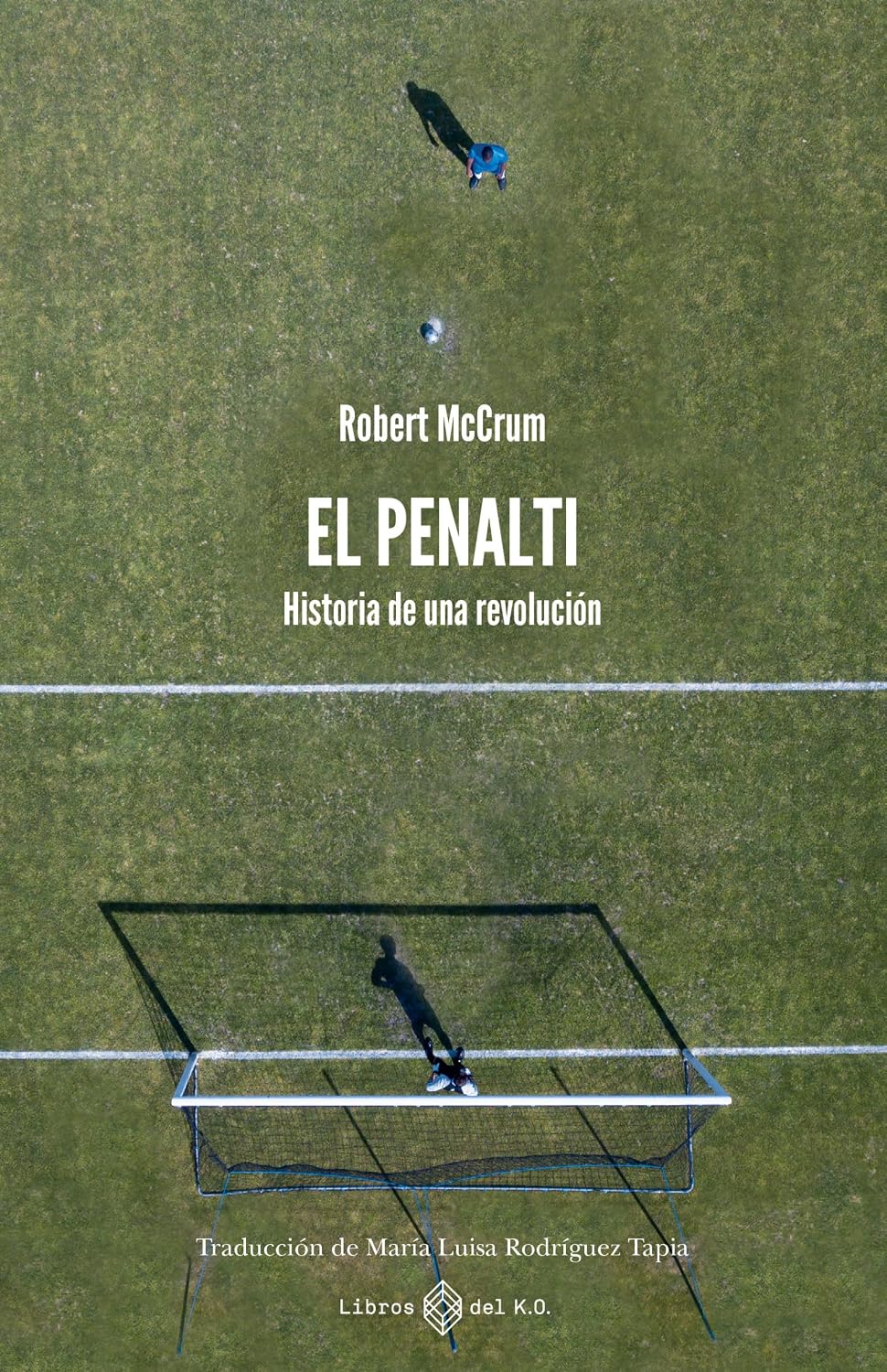 El penalti: Historia de una revolución (Spanish Edition) baixar livro de graça