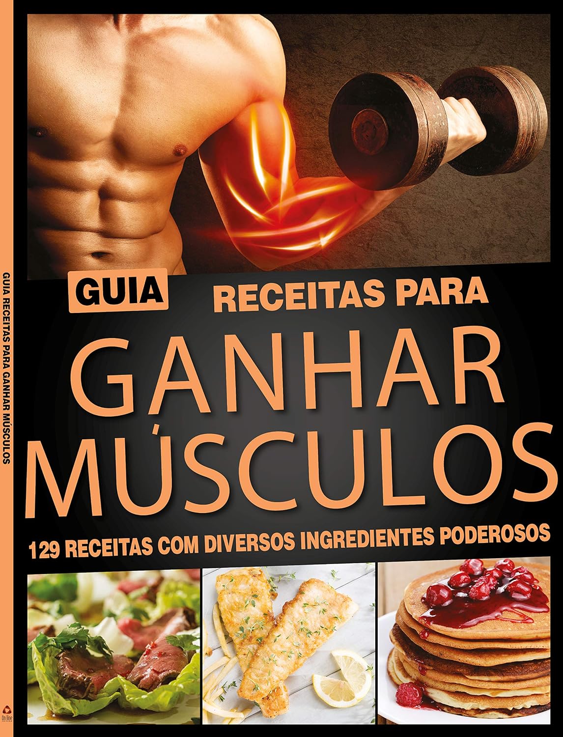 Guia receitas para ganhar muscúlos: 129 receitas com diversos ingredientes poderosos baixar o livro de graça
