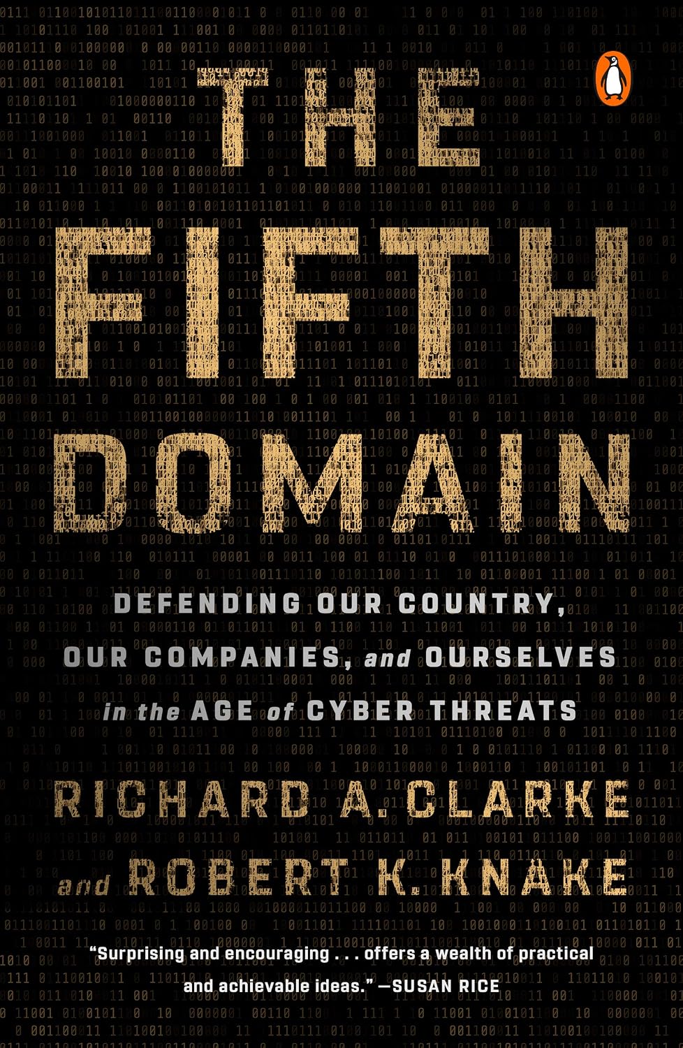 The Fifth Domain: Defending Our Country, Our Companies, and Ourselves in the Age of Cyber Threats (English Edition) baixar livro de graça