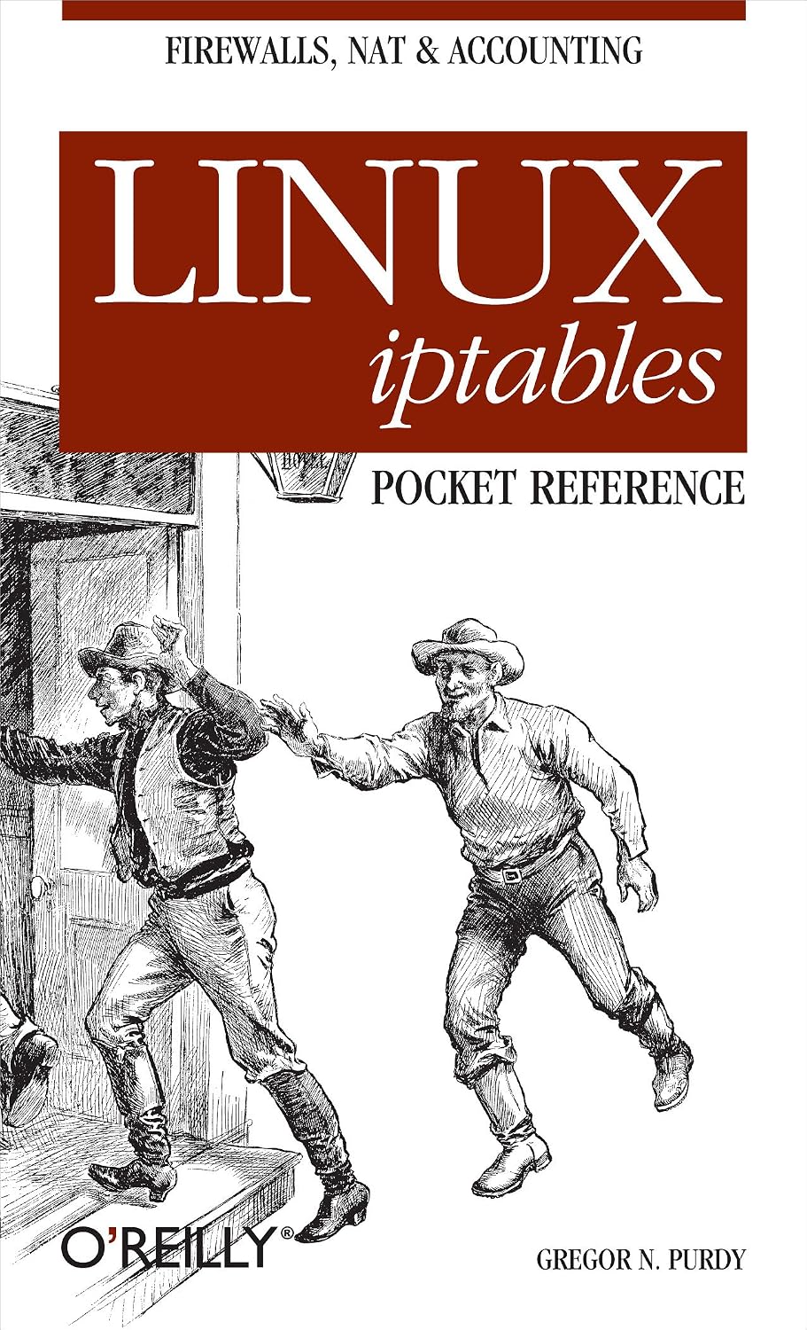 ler totalmente Linux iptables Pocket Reference: Firewalls, NAT & Accounting (Pocket Reference (O'Reilly)) (English Edition)