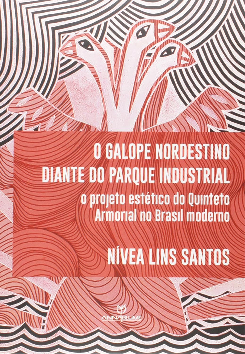 O Galope Nordestino Diante do Parque Industrial. O Projeto Estético do Quinteto Armorial no Brasil Moderno baixar o livro de graça