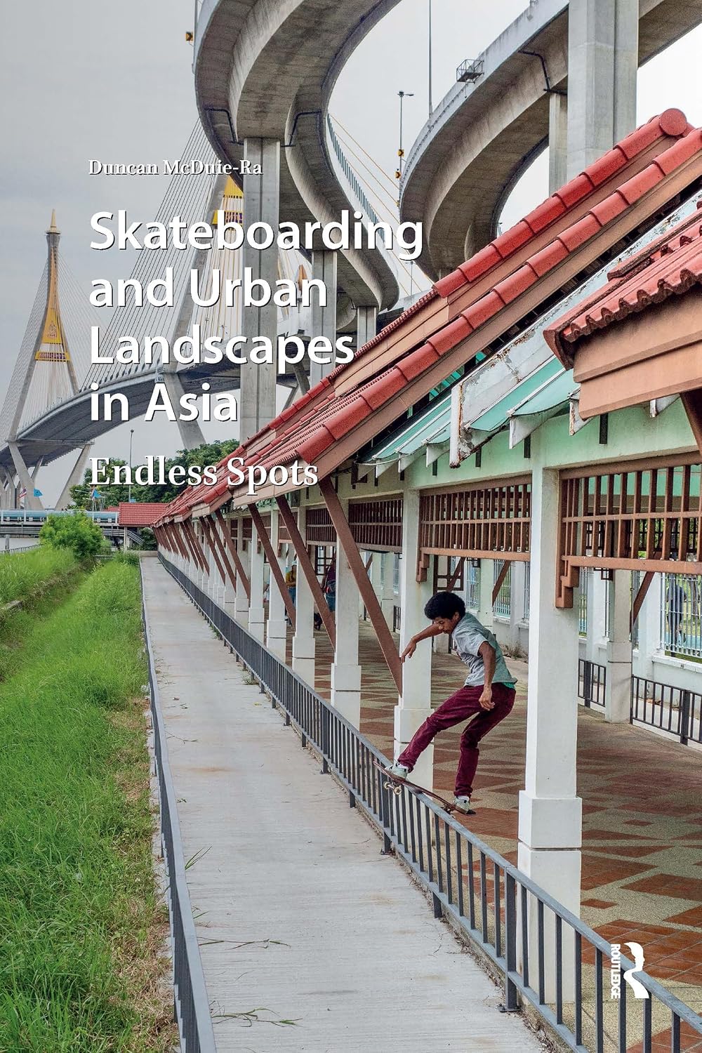 Skateboarding and Urban Landscapes in Asia: Endless Spots (Consumption and Sustainability in Asia) (English Edition) baixar o livro de graça