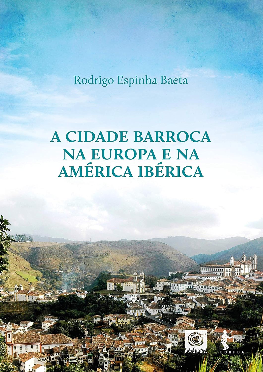 A Cidade barroca na Europa e América Ibérica baixar o livro de graça