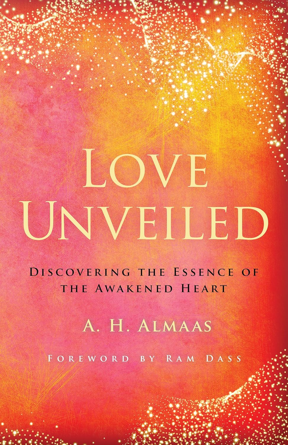Love Unveiled: Discovering the Essence of the Awakened Heart baixar o livro de graça